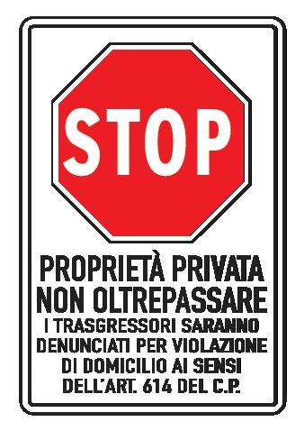 Cartello In Lamiera Scatolata 250x450 mm STOP PROPRIETÀ PRIVATA NON OLTREPASSARE