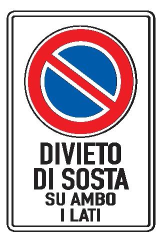 Cartello In Lamiera Scatolata Rifrangente 250x450 mm DIVIETO DI SOSTA SU AMBO I LATI