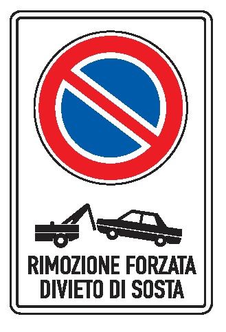 Cartello In Lamiera Scatolata Rifrangente 250x450 mm RIMOZIONE FORZATA DIVIETO DI SOSTA