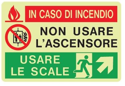 Cartello Luminescente in All. 150x100 mm IN CASO DI INCENDIO NON USARE L'ASCENSORE USARE LE SCALE (FRECCIA IN ALTO A DX)