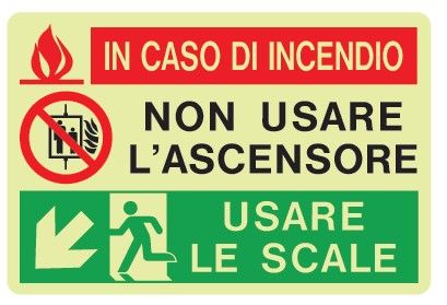 Cartello Luminescente in All. 150x100 mm IN CASO DI INCENDIO NON USARE L'ASCENSORE USARE LE SCALE (FRECCIA IN BASSO A SX)