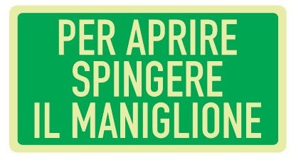 Cartello Luminescente in All. 220x100 mm PER APRIRE SPINGERE IL MANIGLIONE
