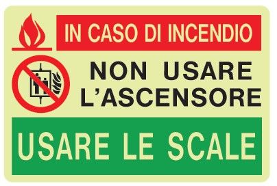 Cartello Luminescente in All. 300x200 mm IN CASO DI INCENDIO NON USARE L'ASCENSORE USARE LE SCALE