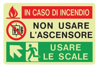 Cartello Luminescente in All. 300x200 mm IN CASO DI INCENDIO NON USARE L'ASCENSORE USARE LE SCALE (FRECCIA IN ALTO A SX)